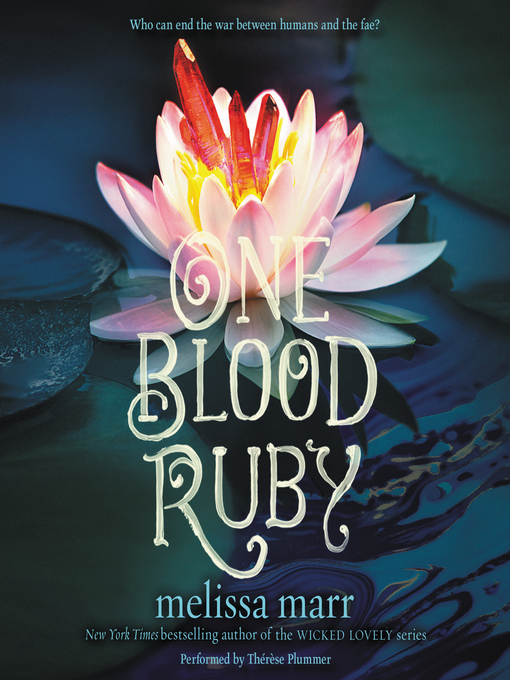 Title details for One Blood Ruby by Melissa Marr - Available